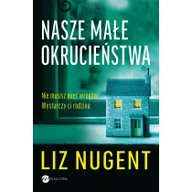 Powieści sensacyjne - Nasze małe okrucieństwa - miniaturka - grafika 1