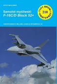 Militaria i wojskowość - Samolot myśliwski F-16C/D Block 52+ - Artur Wasilewski - miniaturka - grafika 1