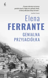 GENIALNA PRZYJACIÓŁKA CYKL NEAPOLITAŃSKI TOM 1 WYD 2 Elena Ferrante - Proza obcojęzyczna - miniaturka - grafika 2