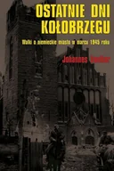 Historia Polski - Napoleon V Johannes Voelker Ostatnie dni Kołobrzegu - miniaturka - grafika 1