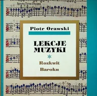 Książki o kulturze i sztuce - Lekcje muzyki Rozkwit Baroku - miniaturka - grafika 1