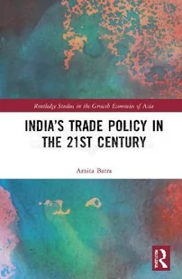 India's Trade Policy in the 21st Century - Pozostałe książki - miniaturka - grafika 1