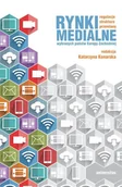 Marketing - Universitas Rynki medialne wybranych państw Europy Zachodniej. Regulacje, struktura, przemiany Konarska Katarzyna (red.) - miniaturka - grafika 1