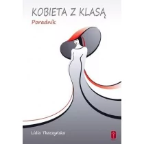 Pomoc Kobieta z klasą - Tkaczyńska Lidia - Zdrowie - poradniki - miniaturka - grafika 1