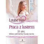 Poradniki psychologiczne - Studio Astropsychologii Praca z lustrem. 21 dni, które odmienią Twoje życie Louise Hay - miniaturka - grafika 1