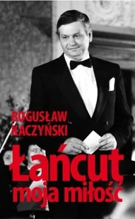 Łańcut  moja miłość. Festiwal, który stał się legendą - Wywiady, wspomnienia - miniaturka - grafika 1