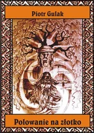 E-booki - literatura polska - Polowanie na złotko - miniaturka - grafika 1