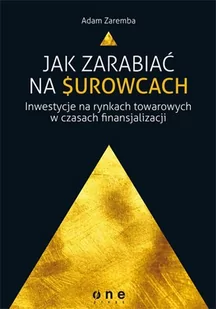Jak zarabiać na surowcach - E-booki - biznes i ekonomia - miniaturka - grafika 1
