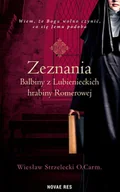 Religia i religioznawstwo - Zeznania Balbiny z Lubienieckich hrabiny Romerowej - miniaturka - grafika 1
