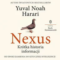 Audiobooki - literatura faktu - Nexus. Krótka historia informacji od epoki kamienia do sztucznej inteligencji - miniaturka - grafika 1