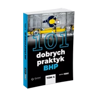 Bezpieczeństwo - 101 dobrych praktyk BHP - tom IV - miniaturka - grafika 1