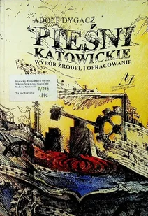 Pieśni katowickie - Książki o kulturze i sztuce - miniaturka - grafika 1