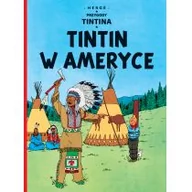 Komiksy dla młodzieży - Egmont Przygody Tintina. T.03 Tintin w Ameryce - miniaturka - grafika 1