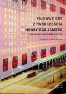 Książki o kulturze i sztuce - Filmowe gry z twórczością Henryego Jamesa - miniaturka - grafika 1