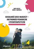 Pedagogika i dydaktyka - Seksualność dzieci i młodzieży - (nie)trudności pedagogiczne i psychoterapeutyczne - miniaturka - grafika 1