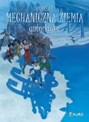 Komiksy dla młodzieży - Mechaniczna ziemia Tom 2 Antarktyka Jean-Baptiste Andreae - miniaturka - grafika 1