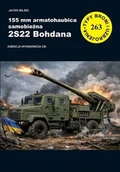 Historia świata - 155 mm armatohaubica samobieżna 2s22 Bohdana. Typy broni i uzbrojenia - Jacek Bilski - książka - miniaturka - grafika 1