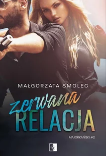 Zerwana relacja Nowa - Romanse - miniaturka - grafika 1