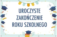 Pomoce naukowe - Uroczyste Zakończenie Roku Szkolnego- Baner do szkoły i przedszkola - miniaturka - grafika 1