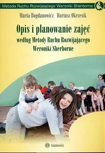 Opis i planowanie zajęć według metody ruchu rozwijającego Weroniki Sherborne - Materiały pomocnicze dla nauczycieli - miniaturka - grafika 1