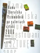 Książki o kulturze i sztuce - Przewodnik po Galeriach Sztuki 2006 - miniaturka - grafika 1