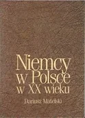 Historia Polski - Niemcy w Polsce w XX Wieku - miniaturka - grafika 1