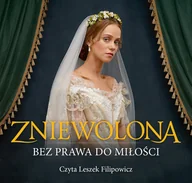 Audiobooki - literatura piękna - Zniewolona. Bez prawa do miłości - miniaturka - grafika 1