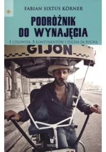 Podróżnik do wynajęcia - Wywiady, wspomnienia - miniaturka - grafika 2