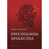 Powieści i opowiadania - Wojciszke Bogdan Psychologia społeczna - miniaturka - grafika 1