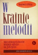 Książki o kulturze i sztuce - W krainie melodii Tom 6 - miniaturka - grafika 1