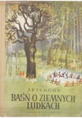 Baśnie, bajki, legendy - Baśń o ziemnych ludkach - miniaturka - grafika 1