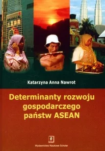 Determinanty rozwoju gospodarczego Państw - Katarzyna Nawrot - Ekonomia - miniaturka - grafika 1