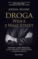 Podręczniki dla szkół wyższych - Droga Wilka z Wall Street - Jordan Belfort - książka - miniaturka - grafika 1