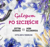 Audiobooki - literatura piękna - Galopem po szczęście. Tom 1 - miniaturka - grafika 1