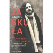 Poezja - Od Do Maszyna do pisania / Widziane ze Wschodniej JASKUŁA ZDZISŁAW - miniaturka - grafika 1