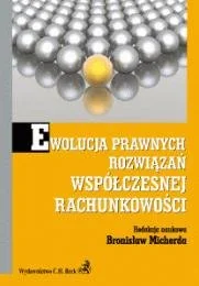 Ewolucja Prawnych Rozwiązań Współczesnej Rachunkowości - Finanse, księgowość, bankowość - miniaturka - grafika 1