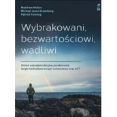 Rozwój osobisty - Wybrakowani, bezwartościowi, wadliwi. Zmień autodestrukcyjne przekonania dzięki technikom terapii schematów oraz ACT - miniaturka - grafika 1