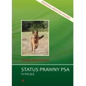 Rośliny i zwierzęta - STATUS PRAWNY PSA W POLSCE PORADNIK PRAKTYKA PSIARZA NATALIA DOBROWOLSKA - miniaturka - grafika 1