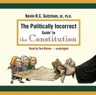 Audiobooki obcojęzyczne - Politically Incorrect Guide to the Constitution - miniaturka - grafika 1