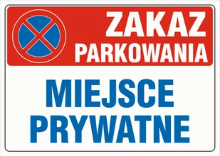 Tablica MIEJSCE PRYWATNE, ZAKAZ PARKOWANIA 25x35cm PCV1 - Akcesoria BHP - miniaturka - grafika 1