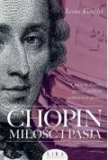 Chopin Miłość I Pasja Iwona Kienzler - Biografie i autobiografie - miniaturka - grafika 1