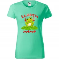 Koszulki i topy damskie - Damska Koszulka na Dzień Mamy Żajebista mama Super prezent na dzień mamy miętowy M - miniaturka - grafika 1