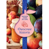 Owocowe historie. Przetwory i desery bez cukru - Książki kucharskie - miniaturka - grafika 2