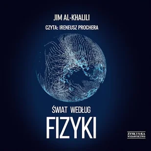 Świat według fizyki Jim Al-Khalili - Audiobooki - literatura faktu - miniaturka - grafika 1