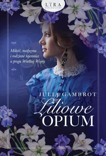 Liliowe opium - E-booki - literatura polska - miniaturka - grafika 1