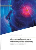 Książki medyczne - Algorytmy diagnostyczne w endokrynologii... - red Jerzy B Starzyk - książka - miniaturka - grafika 1