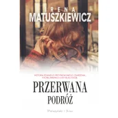 Literatura przygodowa - Prószyński Irena Matuszkiewicz Przerwana podróż - miniaturka - grafika 1