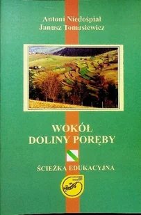 Wokół doliny Poręby - Przewodniki - miniaturka - grafika 1