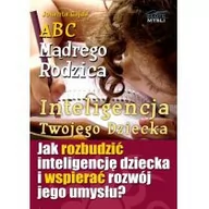 Poradniki dla rodziców - Złote Myśli ABC Mądrego Rodzica: Inteligencja Twojego Dziecka Jolanta Gajda - miniaturka - grafika 1