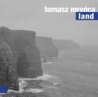 Muzyka elektroniczna - Land CD) Tomasz Mreńca - miniaturka - grafika 1